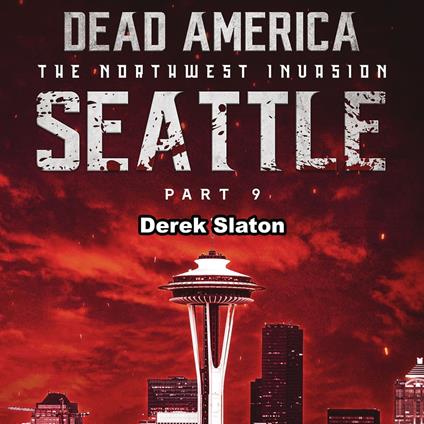 Dead America: Seattle Pt. 9