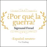 ¿Por qué la guerra?