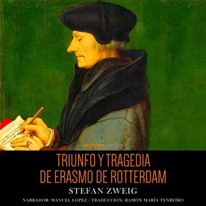 Triunfo y Tragedia de Erasmo de Rotterdam
