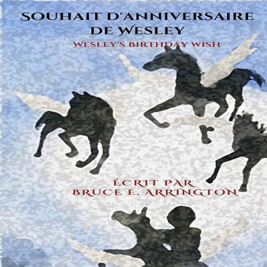 Le vœu d'anniversaire de Wesley