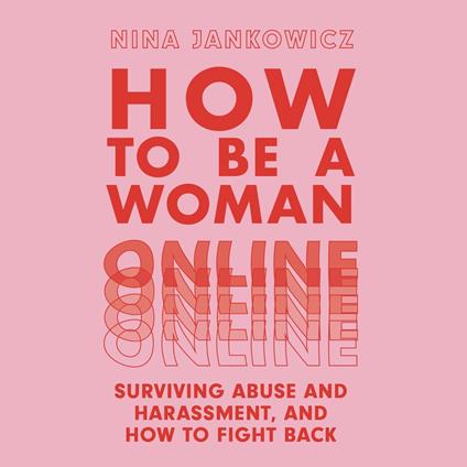How to Be a Woman Online