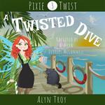 Twisted Dive, A