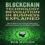Blockchain Technology Revolution in Business Explained