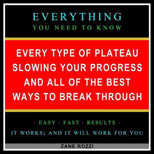 Every Type of Plateau Slowing Your Progress and All of the Best Ways to Break Through