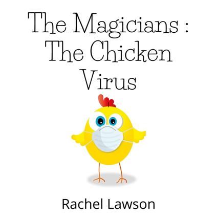 Chicken Virus, The