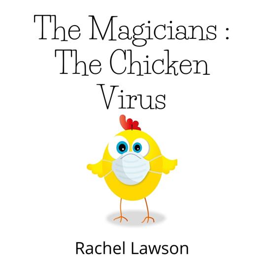 Chicken Virus, The