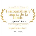 psicoanálisis y teoría de la libido