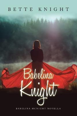 Babelina Knight - Betty Knight - cover