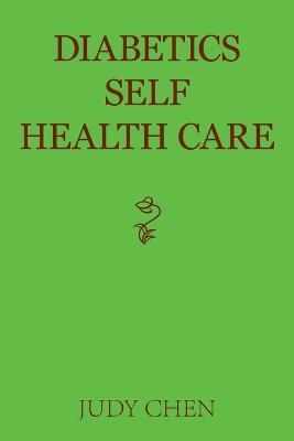 Diabetics Self Health Care - Judy Chen - cover