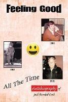 Feeling Good: All the Time - Jack Randall Cook - cover