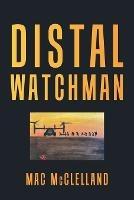 Distal Watchman - Mac McClelland - cover