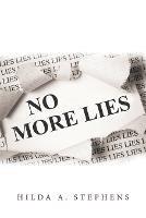 No More Lies - Hilda A Stephens - cover