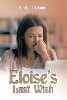 Eloise's Last Wish - Chris Te Lindert - cover