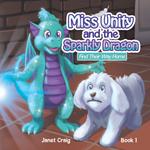 Miss Unity and the Sparkly Dragon Find Their Way Home