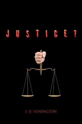 Justice? - J D Henington - cover