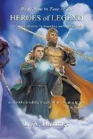 Books One to Four of the Heroes of Legend: The Archer, The Princess, The Dragon King, and The Vampire Lord - L a Hammer - cover