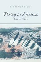Poetry in Motion: Expanded Edition - Carolyn Vermes - cover