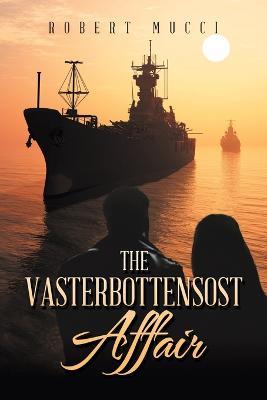 The Vasterbottensost Affair - Robert Mucci - cover