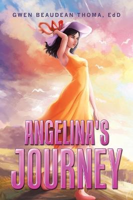 Angelina's Journey - Gwen Beaudean Thoma Edd - cover