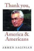 Thank You, America & Americans - Armen Saginian - cover
