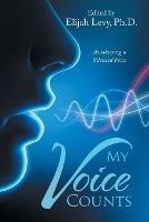 My Voice Counts: Awakening a Silenced Voice - cover