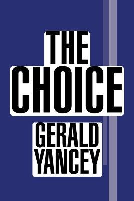 The Choice - Gerald Yancey - cover