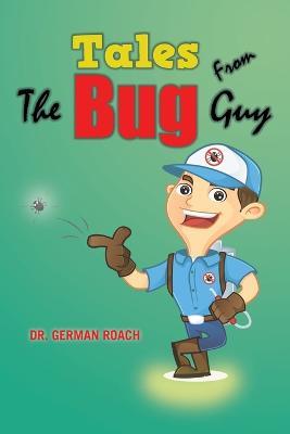 Tales from the Bug Guy - German Roach - cover