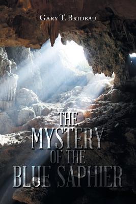 The Mystery of the Blue Saphier - Gary T Brideau - cover