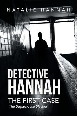 Detective Hannah: The First Case - Natalie Hannah - cover