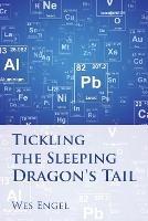 Tickling the Sleeping Dragon's Tail - Wes Engel - cover