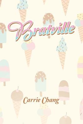 Bratville - Carrie Chang - cover