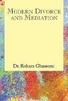Modern Divorce and Mediation - Roham Ghassemi - cover