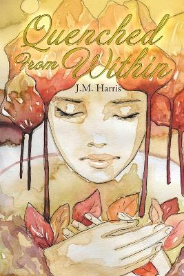 Quenched from Within - J M Harris - cover