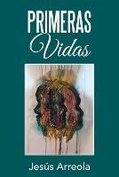 Primeras Vidas - Jesus Arreola - cover