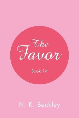 The Favor Book 14 - N K Beckley - cover
