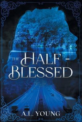 The Half-Blessed - A L Young - cover