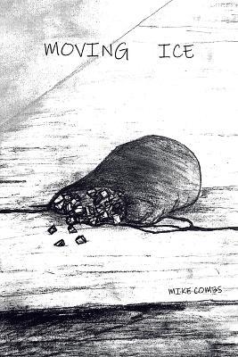 Moving Ice - Mike Combs - cover