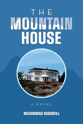 The Mountain House - Mohammad Babantaj - cover