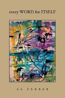 Every Word for Itself - Al Ferber - cover