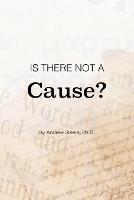 Is There Not a Cause? - Andrew Steers - cover