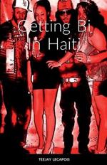 Getting Bi In Haiti