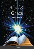 Law & Grace: Biblical Conundrums - Kenneth Napier - cover