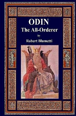 Odin The All-Orderer - Robert Blumetti - cover