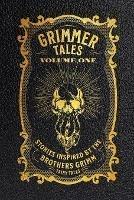 Grimmer Tales: Volume One - Arlene F Marks,Ed Greenwood - cover