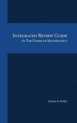 Integrated Review Guide for The Power of Mathematics - Patrick B. Pirilla - cover