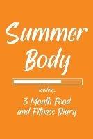 Summer Body Loading 3 Month Food and Fitness Diary - cover