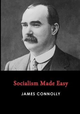 Socialism Made Easy - James Connolly - cover