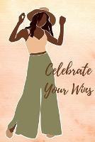 Celebrate Your Wins Journal