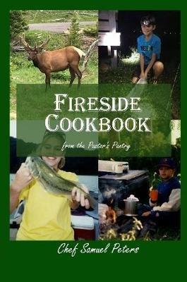 Fireside Cookbook - Sam Peters - cover