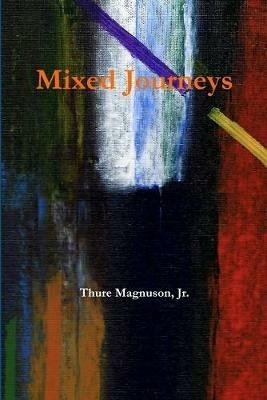 Mixed Journeys - Jr., Thure Magnuson - cover